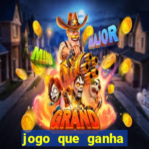 jogo que ganha dinheiro na internet